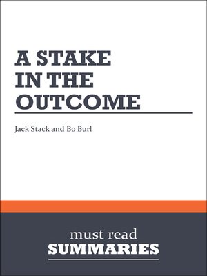 cover image of A Stake in the Outcome - Jack Stack and Bo Burlingham